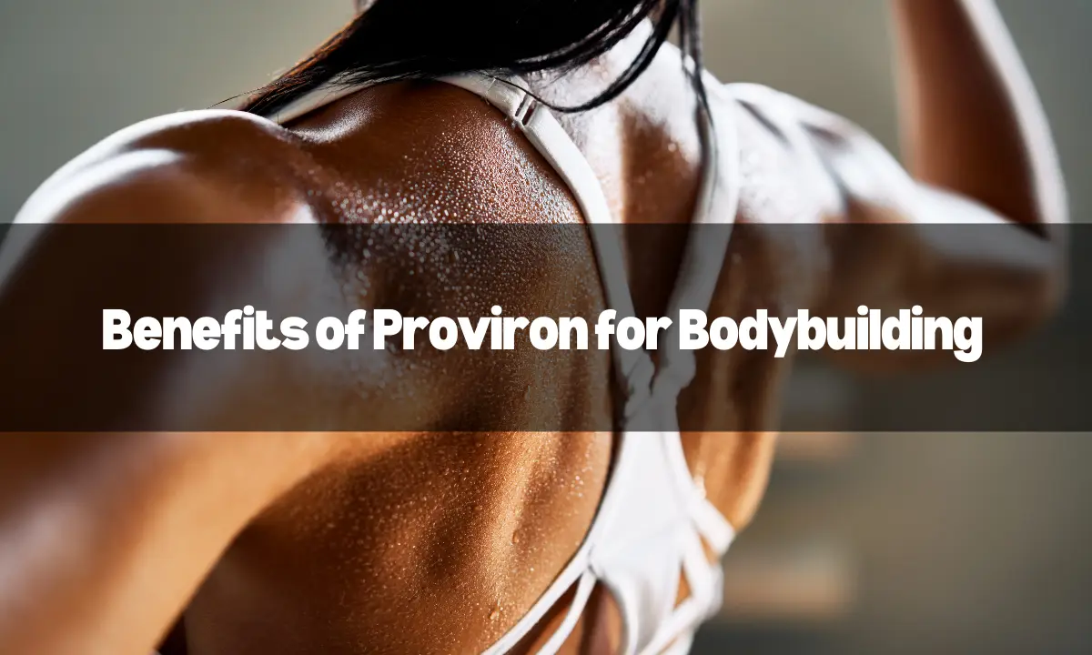 Benefits of Proviron