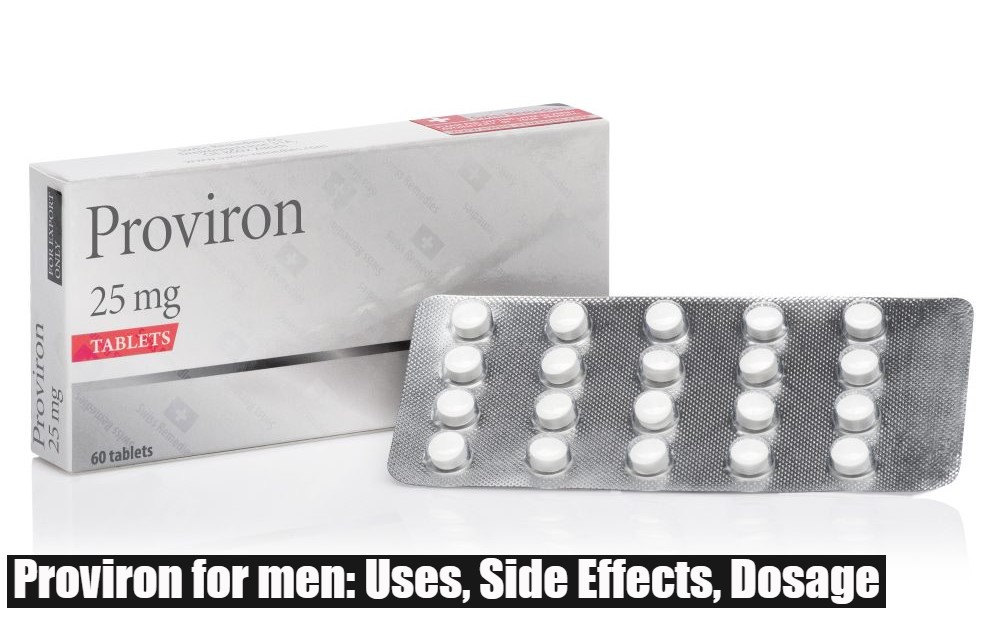 Proviron for men: Uses, Side Effects, Dosage