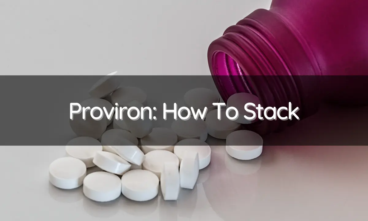 How To Stack Proviron