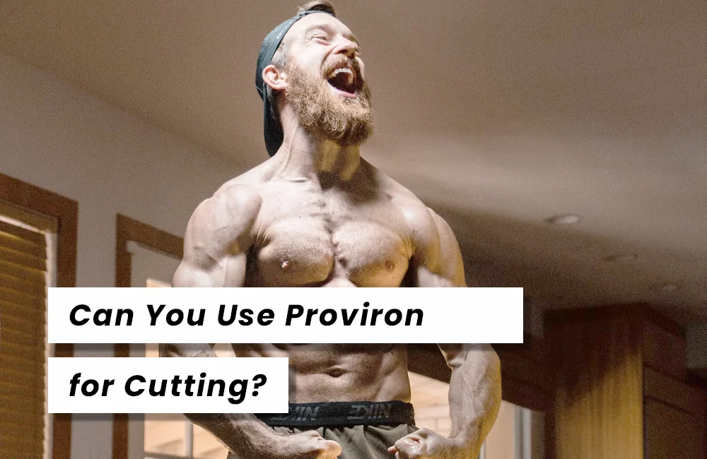 Proviron for Cutting